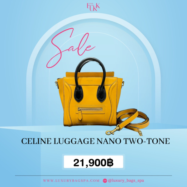 ร้านขายกระเป๋าแบรนด์เนมมือสอง กระเป๋าแบรนด์เนมมือสอง กระเป๋า Celine Luggage Nano Two-tone มือสอง